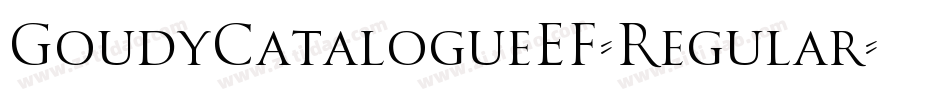GoudyCatalogueEF-Regular字体转换