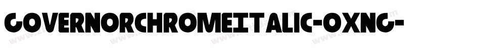 GovernorChromeItalic-0XnG字体转换