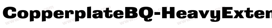 CopperplateBQ-HeavyExtended字体转换