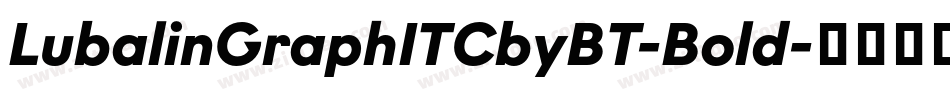 LubalinGraphITCbyBT-Bold字体转换