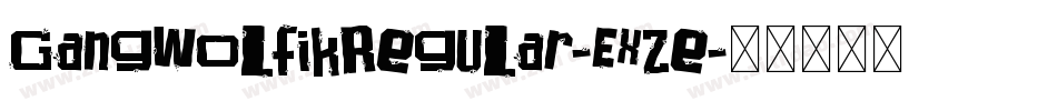GangWolfikRegular-Exze字体转换