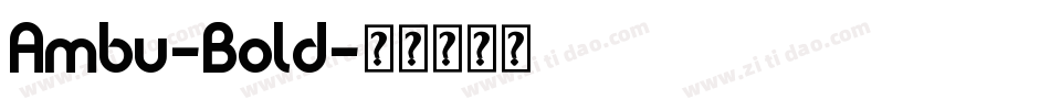 Ambu-Bold字体转换