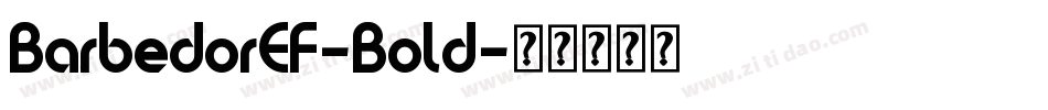 BarbedorEF-Bold字体转换