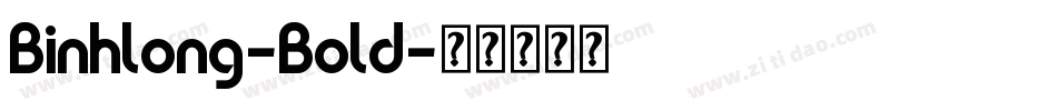 Binhlong-Bold字体转换