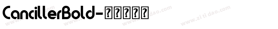 CancillerBold字体转换
