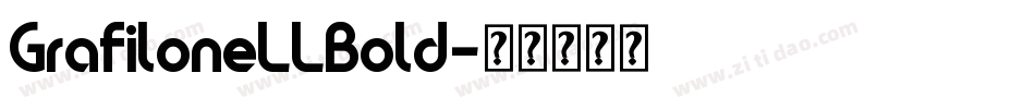 GrafiloneLLBold字体转换