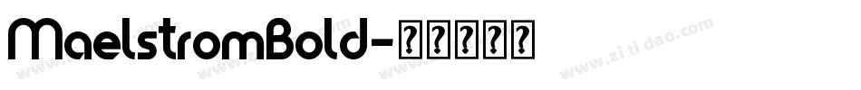 MaelstromBold字体转换