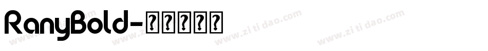 RanyBold字体转换