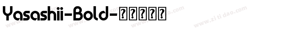 Yasashii-Bold字体转换