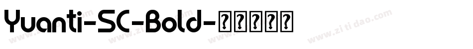 Yuanti-SC-Bold字体转换