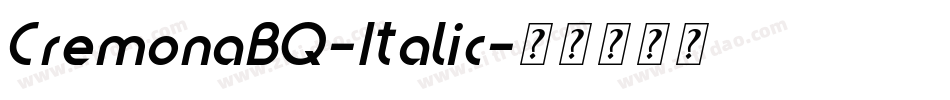 CremonaBQ-Italic字体转换