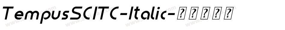 TempusSCITC-Italic字体转换