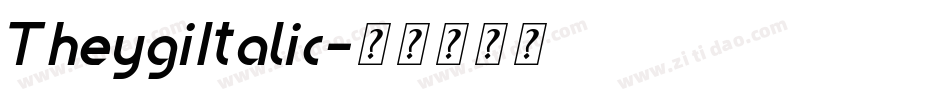 TheygiItalic字体转换
