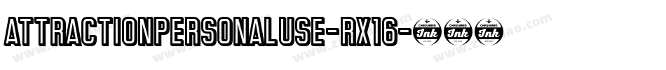 AttractionPersonalUse-Rx16字体转换 AttractionPersonalUse-Rx16字体转换