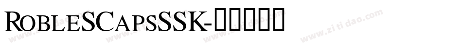 RobleSCapsSSK字体转换