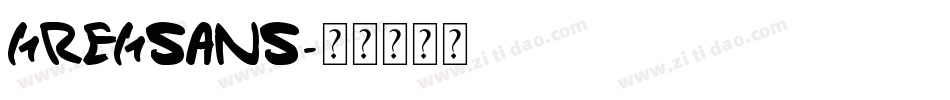 GREGSANS字体转换