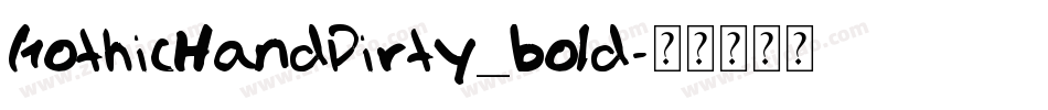 GothicHandDirty_bold字体转换