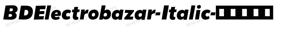 BDElectrobazar-Italic字体转换