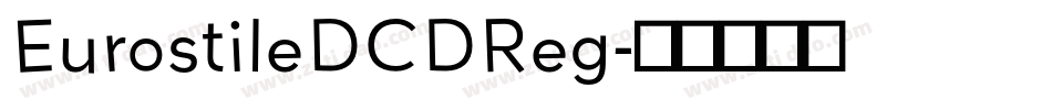 EurostileDCDReg字体转换