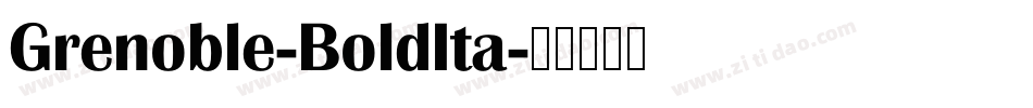 Grenoble-BoldIta字体转换