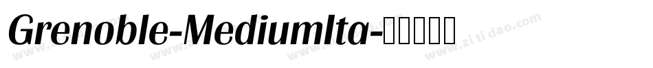 Grenoble-MediumIta字体转换