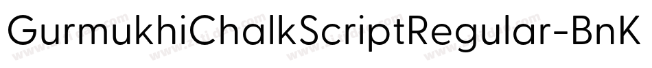 GurmukhiChalkScriptRegular-BnKB字体转换