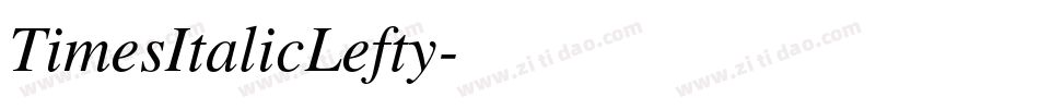 TimesItalicLefty字体转换