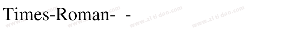 Times-Roman-常规字体转换