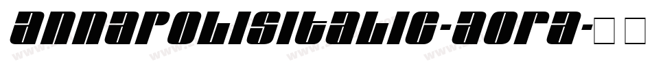 AnnapolisItalic-AoRA字体转换