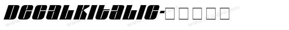 DecalkItalic字体转换 DecalkItalic字体转换