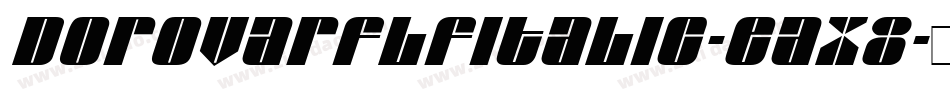 DorovarflfItalic-EaX8字体转换