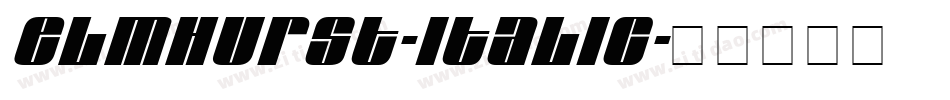 Elmhurst-Italic字体转换