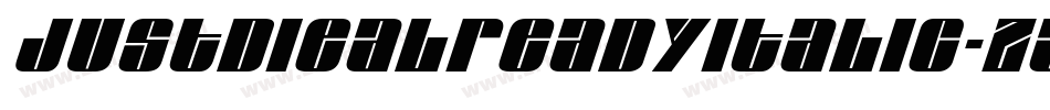 JustdiealreadyItalic-Za8K字体转换