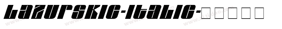 LazurskiC-Italic字体转换