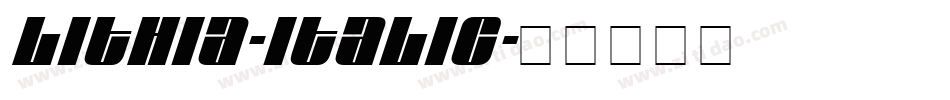 Lithia-Italic字体转换