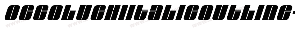 OccoluchiItalicOutline-PGoP字体转换