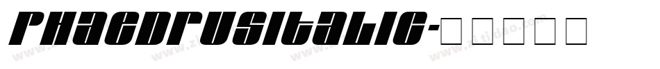 PhaedrusItalic字体转换