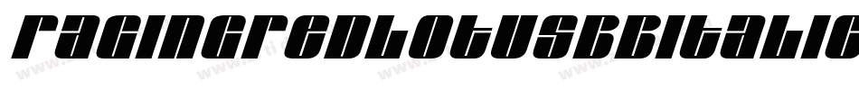 RagingredlotusbbItalic-Ba7x字体转换 RagingredlotusbbItalic-Ba7x字体转换