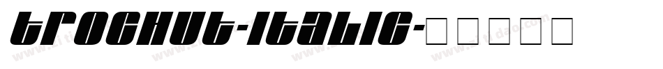 Trochut-Italic字体转换