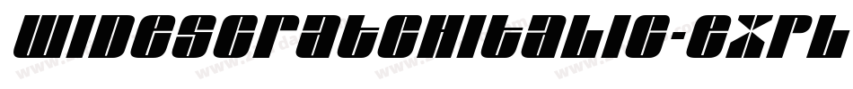 WidescratchItalic-Expl字体转换 WidescratchItalic-Expl字体转换