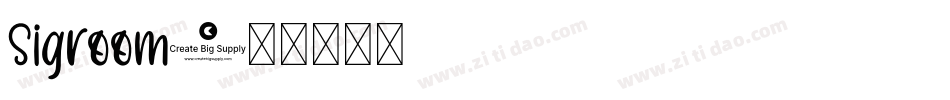 Sigroom字体转换