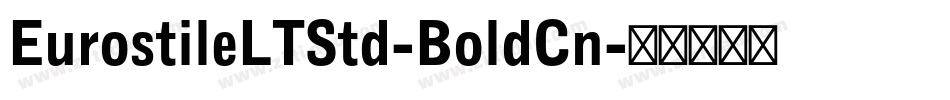 EurostileLTStd-BoldCn字体转换