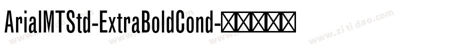 ArialMTStd-ExtraBoldCond字体转换