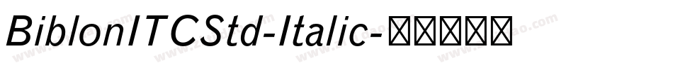 BiblonITCStd-Italic字体转换
