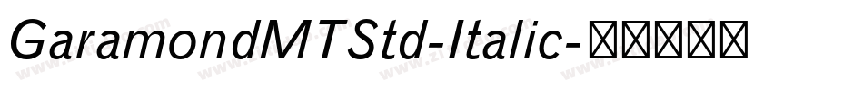 GaramondMTStd-Italic字体转换