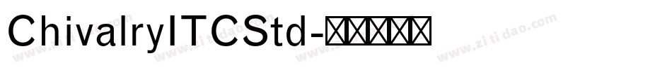 ChivalryITCStd字体转换