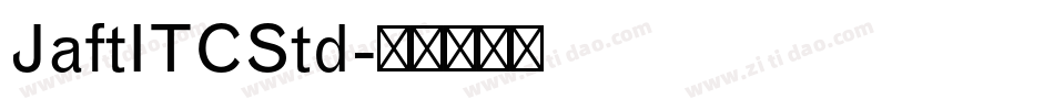 JaftITCStd字体转换
