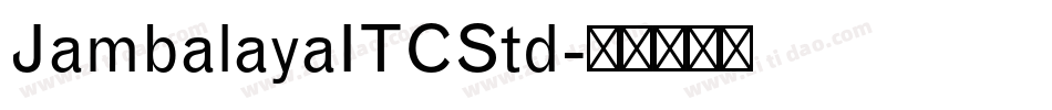 JambalayaITCStd字体转换