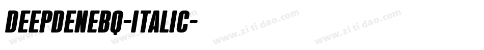 DeepdeneBQ-Italic字体转换