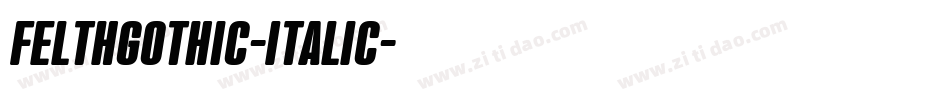 Felthgothic-Italic字体转换